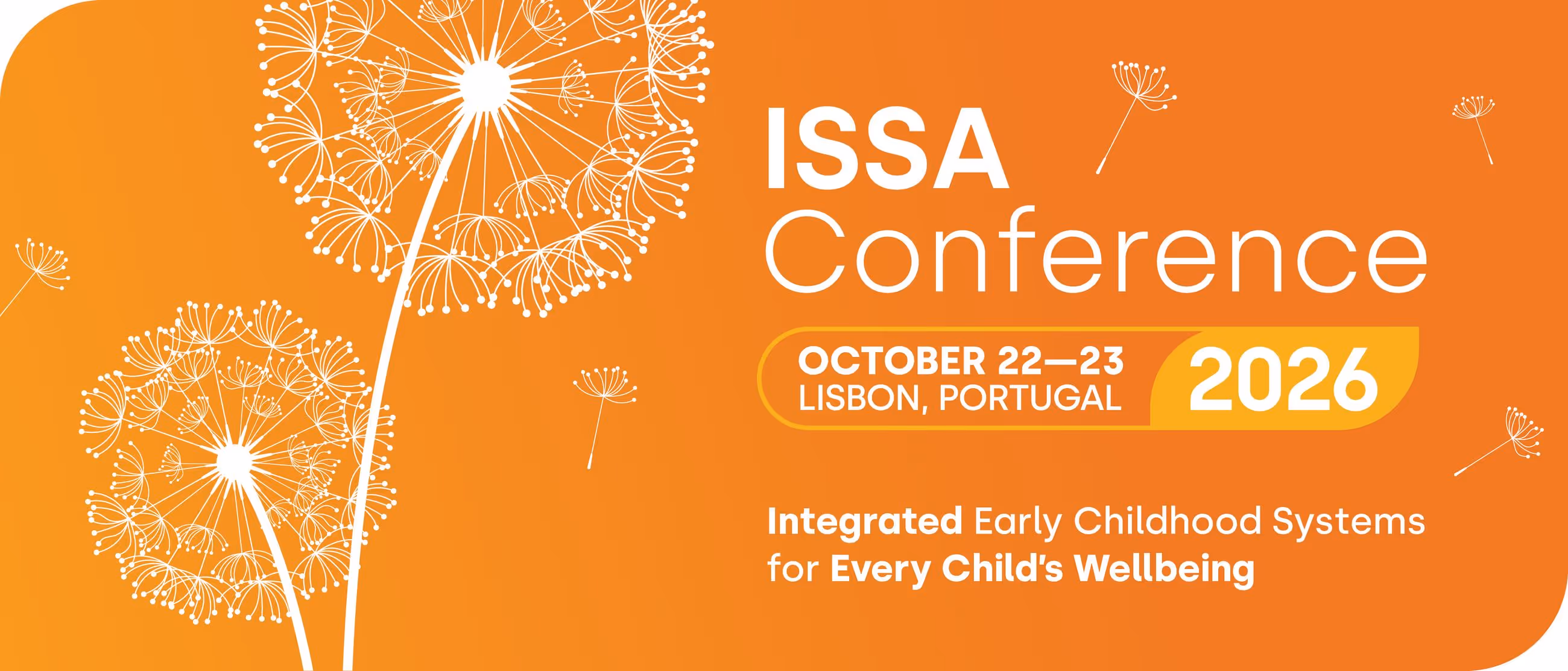 ISSA Conference 2026 announcement with date October 22–23 in Lisbon, Portugal, on an orange background with white dandelion graphics.